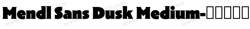 Mendl Sans Dusk Medium字体转换